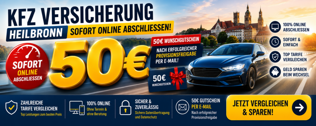 Banner für den Online-Vergleich einer Kfz Versicherung in Heilbronn mit 50€ Wunschgutschein nach erfolgreicher Provisionsfreigabe, blauem Auto und Hinweis auf den digitalen Versicherungsabschluss.